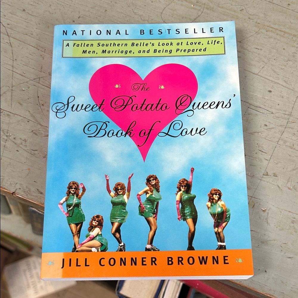 The Sweet Potato Queens' Book of Love by Jill Conner Browne